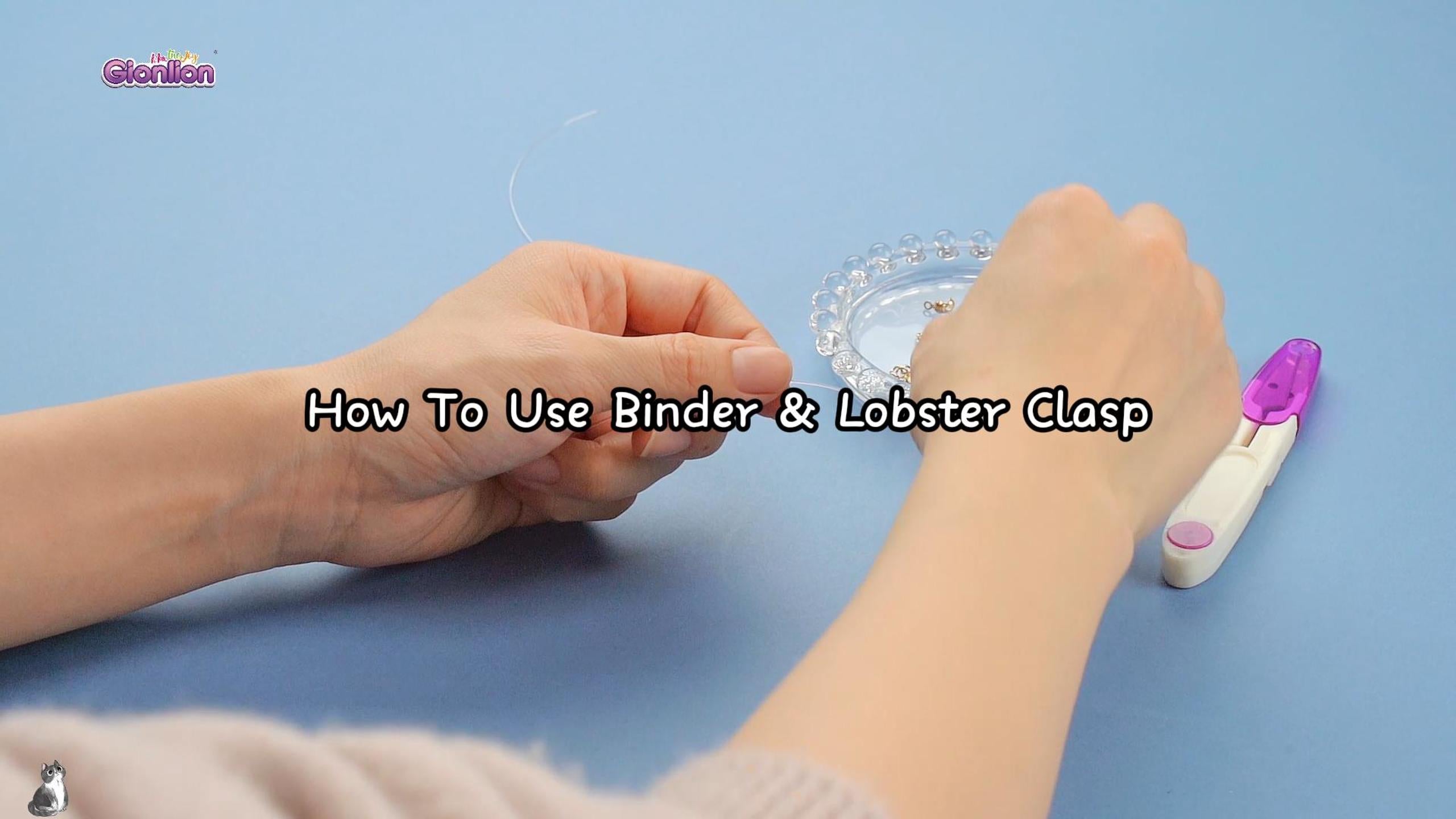 How to use binder & lobster clasp