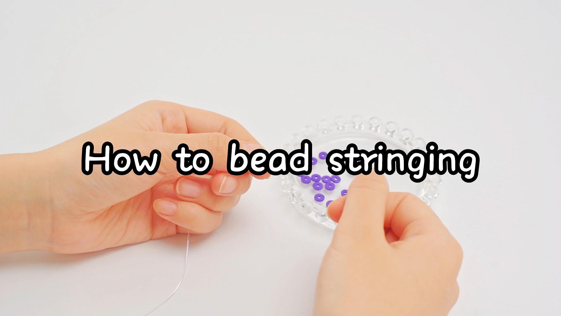 How to Bead Stringing