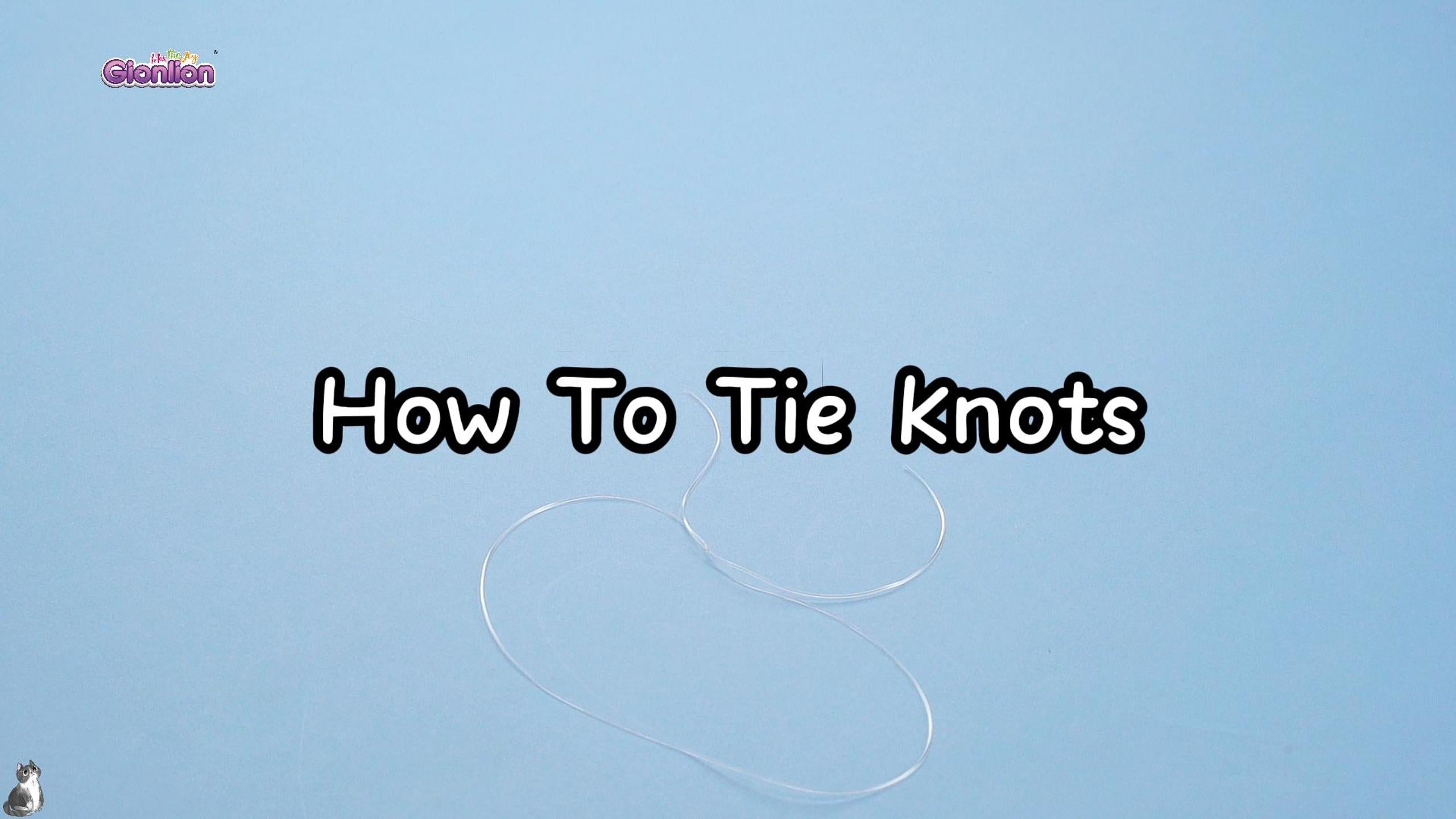 How to tie Knots